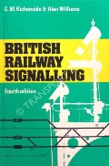 British Railway Signalling  by KICHENSIDE, G.M. & WILLIAMS, Alan 